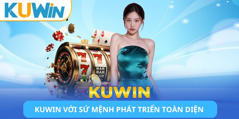 KUWIN với sứ mệnh phát triển toàn diện